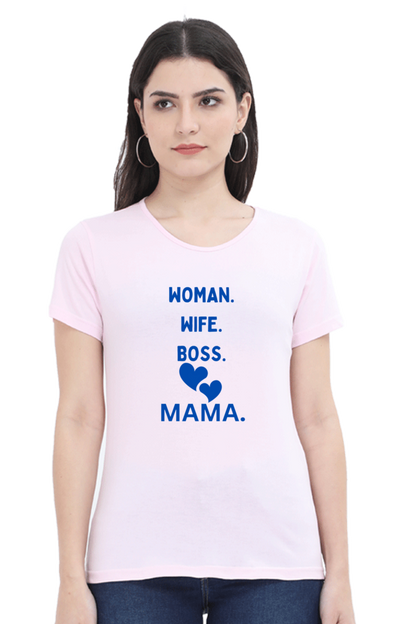 Bluelander girls cotton  half sleeve t-shirt for every 'she' is a woman a wife, a sister, a boss, and the most cherished word, mama weaving love into every role she embraces